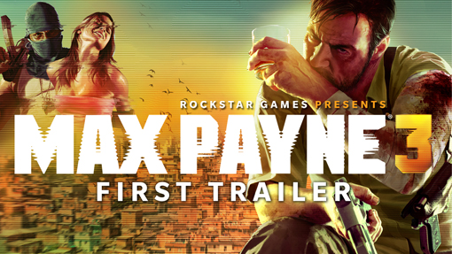 Max Payne 3 gameplay and story reveal trailer